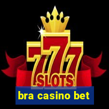 bra casino bet